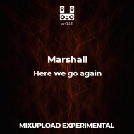 Marshall - Here we go again (Original Mix)