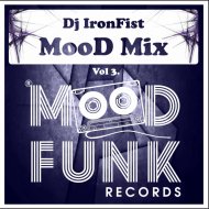 IronFist - Mood Mix Vol. 3 ()