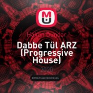 Hakan Dundar - Dabbe Tül ARZ (Progressive House)
