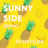 DJ Matilda - Sunny Side ()