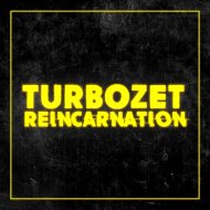 TURBOZET - Reincarnation (Original Mix)