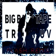 Big Baby Tape - Trap Luv (FLASH Remix)