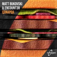 Matt Bukovski & Encount3r - Qanapqa (Extended Mix)