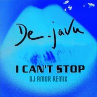 De Javu - I Can\'t Stop (Dj Amor Remix)