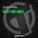 Block & Crown - West End Vibes (Original Mix)