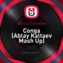 Gloria Estrefan - Conga (Ablay Kaltaev Mash Up)