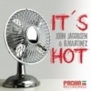 John Jacobsen, G.Martinez - Its Hot (Original Mix)