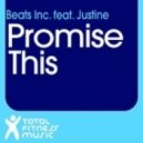 Beats Inc. feat Justine - Promise This (Radio Edit)