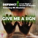 Defunct!, Last Night I Dreamt Of Monsters, Messinian - Give Me A Sign ()
