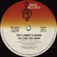 Fat Larry\'s Band - Act Like You Know 2011 (Jerem A Club Mix)
