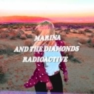 Marina & The Diamonds - Radioactive (Chuckie Club Mix)
