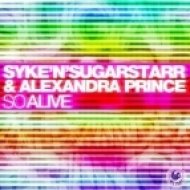 Syke \'N\' Sugarstarr & Alexandra Prince - So Alive (Extended Vocal Disco)