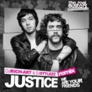 Justice - We Are Your Friends (DJ RICH-ART & DJ STYLEZZ Remix)