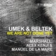 Beltek & Umek - We Are Not Done Wet ()