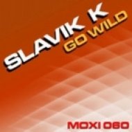 Slavik K - Go Wild (Tony Thomas Remix)
