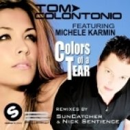 Tom Colontonio feat. Michele Karmin - Colors Of A Tear (Suncatcher Remix)
