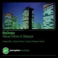 ReOrder - Never More A Sleeper (XGenic Remix)