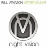 Will Atkinson - Afterthought (Original Mix)