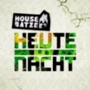 Housebatze - Heute Nacht (Original Mix)