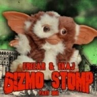 Ekaj, Freear - Gizmo Stomp - Original Mix ()