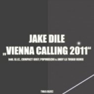 Jake Dile - Vienna Calling 2011 (D.I.C. Remix)