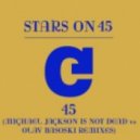 Stars on 45 - 45 (Michael Jackson is Not Dead Vs. Olav Basoski Extended Remix Dub)