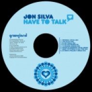 Jon Silva - Have To Talk (12 Shades of Boogie Mix)