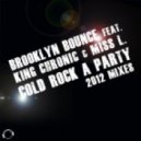 Brooklyn Bounce feat. King Chronic & Miss L - Cold Rock A Party 2012 (Ido Shoam Remix)