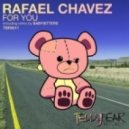 Rafael Chavez - For You (Babysitters Remix)