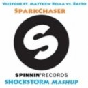 Vicetone, Basto, Matthew Koma, Fedde Le Grand & Nicky Romero - SparkChaser (Shockstorm Mashup)