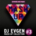 Rihanna - We Found Love (Dj Evgen Jackin Mash-Up)