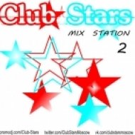 Club Stars - Moscow Mix Station vol.2 ()