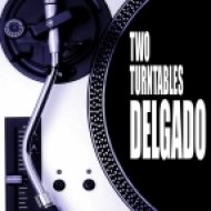 Delgado - Two Turntables (Jackin Jazz Lick Mix)