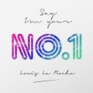 Louis La Roche - Say I\'m Your No. 1 ()