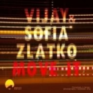 Sofia Zlatko, Vijay - Move It (Original Mix)
