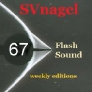 SVnagel - Flash Sound (trance music) 67 weekly edition,June 2013 ()
