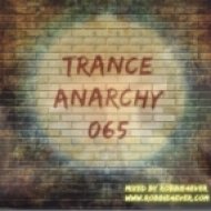 Robbie4Ever - Trance Anarchy 065 ()