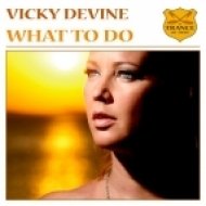 Vicky Devine - What To Do (Original Mix)