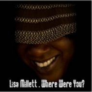 Lisa Millet - Where Were You (Deaf Threat Club Mix)