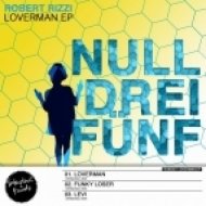 Robert Rizzi - Loverman (Original Mix)