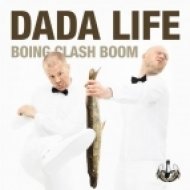 Dada Life - Boing Clash Boom (DirTy MaN Mix)