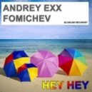 Dennis Ferrer - Hey Hey (Fomichev, Andrey Exx Original Mix)