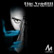 Tino Venditti - Let The Music Take Control (Original Mix)