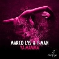 Marco Lys, F-Man - Ya Mamma (Original Mix)