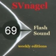 SVnagel - Flash Sound (trance music) 69 weekly edition,June 2013 ()