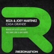 Reza, Joey Martinez - Casa Grande (DJ Fist, Acid DJ Mix)