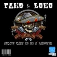 Pako & Loko - Always Want To Be A Gangster (Original Mix)