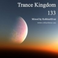 Robbie4Ever - Trance Kingdom 133 ()