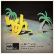 Laurent Wild - Thinkin Of You (Original Mix)