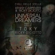 Ricky Diciotto, Kenny Carpenter, Wendy Lewis - Universal Dreamers (Toky & Ricky Diciotto Remix)